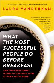 WHAT MOST SUCCESSFUL PEOPLE DO BEFORE BREAKFAST